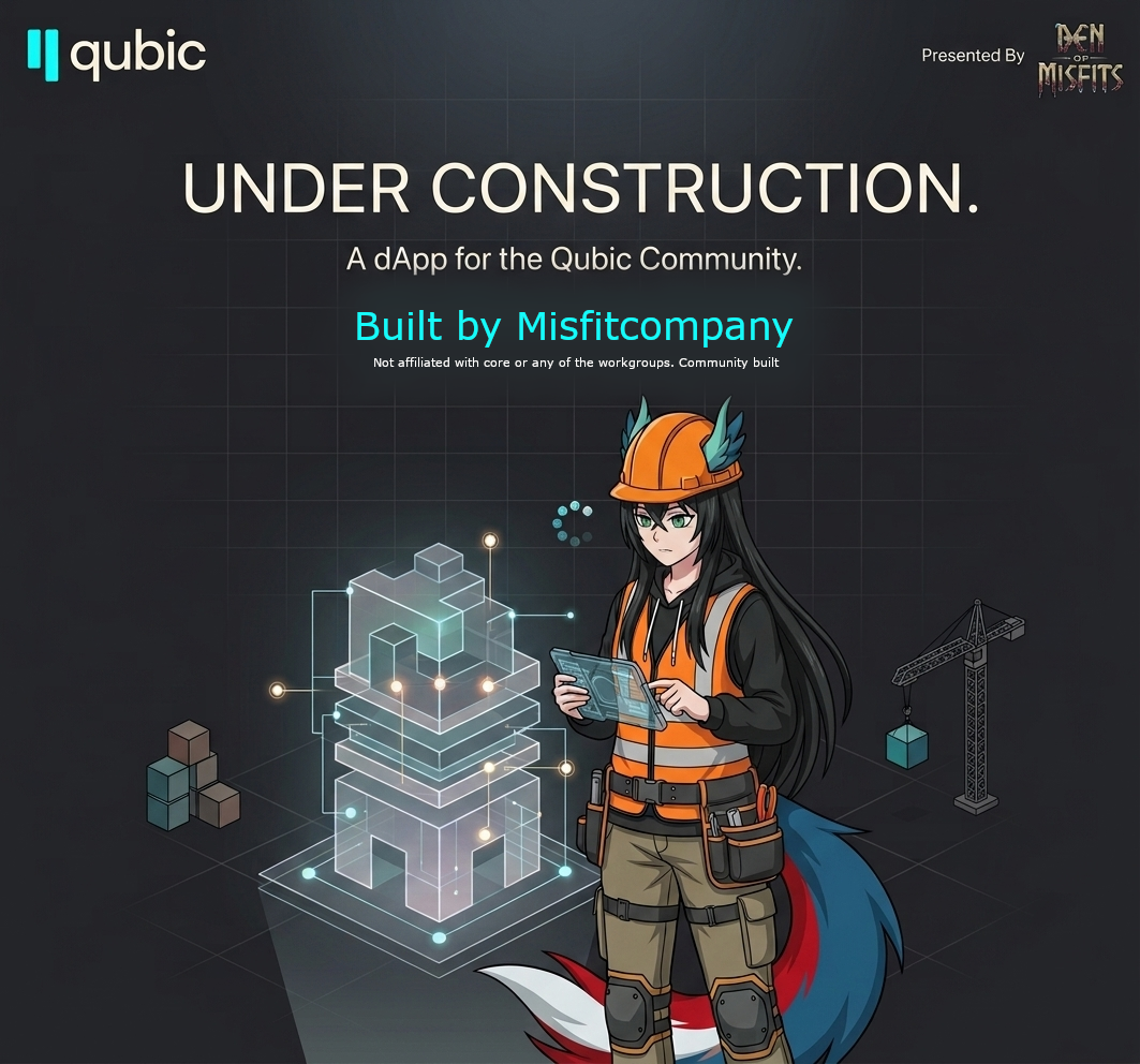 Den of Misfits — Under Construction. A dApp for the Qubic Community. Built by Misfitcompany.